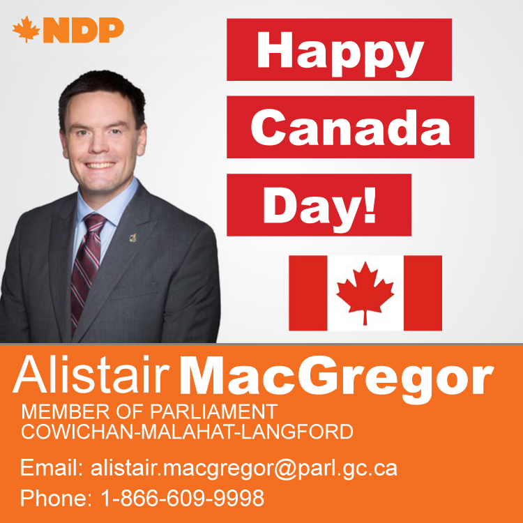 Alistair MacGregor, MP (Cowichan-Malahat-Langford), Canada Day