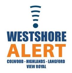 Westshore Alert, Langford, Colwood, Sooke, Highlands, View Royal
