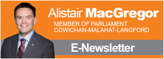 Alistair MacGregor,MP, Cowichan-Malahat-Langford