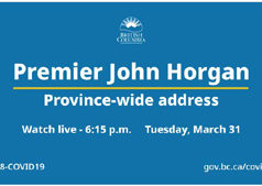 Premier Horgan about COVID-19: live address to British Columbians on March 31 at 6:15 pm Premier Johh Horgan, COVID-19, live address, March 31 2020