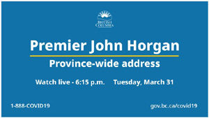 Premier Johh Horgan, COVID-19, live address, March 31 2020
