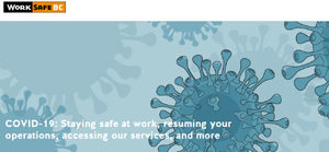 New WorkSafeBC board chair starts during COVID WorkSafeBC, COVID