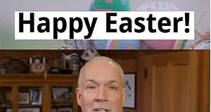 Premier John Horgan’s statement on Easter 2021 Premier John Horgan, Easter