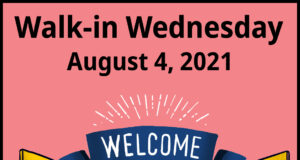 Aug 4 Drop-In Wednesday: first & second doses walk-in wednesday, covid