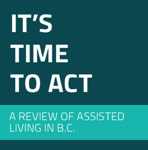 its time to act, seniors, assisted living, bc