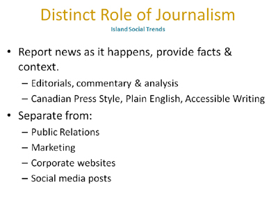 role of journalism, island social trends