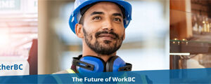 WorkBC employment services expansion includes public input from job seekers & employers WorkBC, header