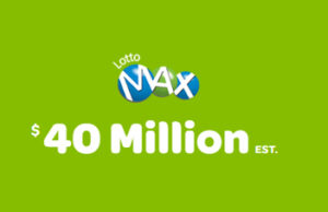 No March 13 Lotto Max jackpot winner, next draw $40 million next draw, $40 million